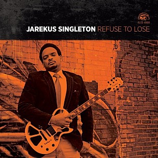 Jarekus Singleton – Refuse To Lose ( USA )