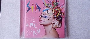 Sia We are born