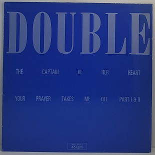 Double – Your Prayer Takes Me Off / The Captain Of Her Heart MS 12" 45 RPM (Прайс 50915)
