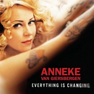 Anneke Van Giersbergen (The Gathering) (Netherlands) – Everything Is Changing (2012)