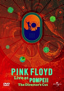 Pink Floyd – Live At Pompeii (The Director's Cut).