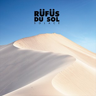 Rüfüs Du Sol – Solace