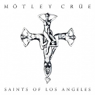 Mötley Crue – Saints Of Los Angeles