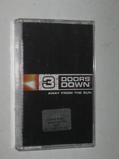 Студийная кассета 3 Doors Down – Away From The Sun / Alternative Rock, Hard Rock (Moon Records 2003)