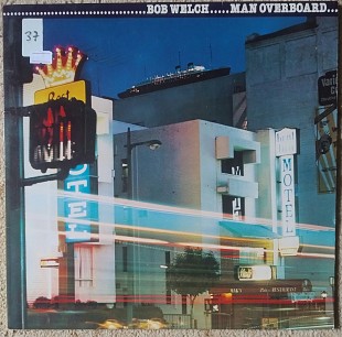 Bob Welch ‎– Man Overboard - (Fleetwood Mac)