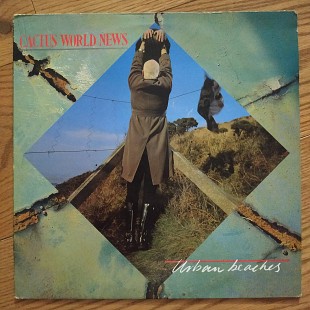 Cactus World News Urban Beaches UK first press lp vinyl
