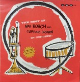 The Best of Max Roach and Clifford Brown in Concert!