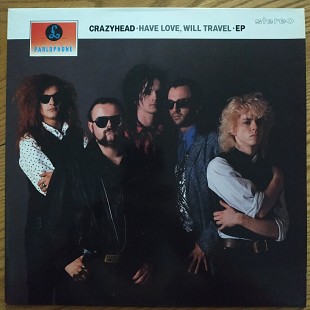 Crazyhead Have Love, Will Travel UK first press ep vinyl