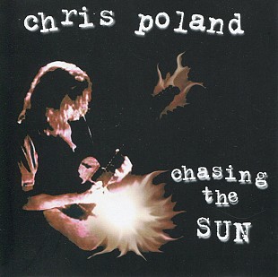 Chris Poland (USA) – Chasing The Sun (2000)