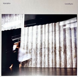 Hanakiv — Goodbyes (LP, 2023)