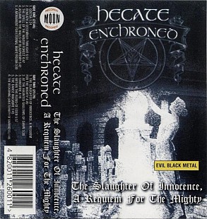 Hecate Enthroned – The Slaughter Of Innocence, A Requiem For The Mighty