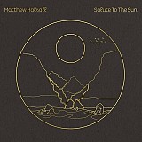 Matthew Halsall — Salute To The Sun (2LP, 2021)