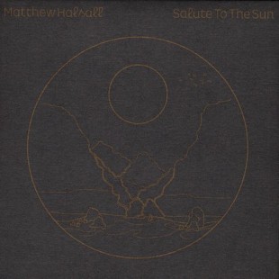 Matthew Halsall — Salute To The Sun (CD, 2020)