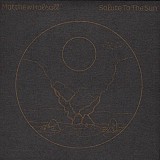 Matthew Halsall — Salute To The Sun (CD, 2020)