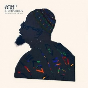 Dwight Trible with Matthew Halsall — Inspirations (CD, 2017)