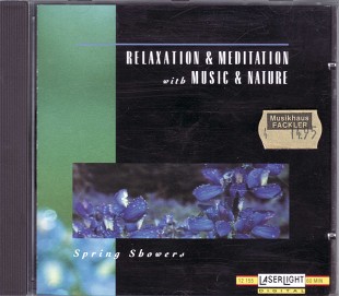 David Miles Huber – Relaxation & Meditation With Music & Nature - Spring Showers. (Germany) First Pr
