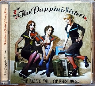 The Puppini Sisters – The Rise & Fall Of Ruby Woo (2007)