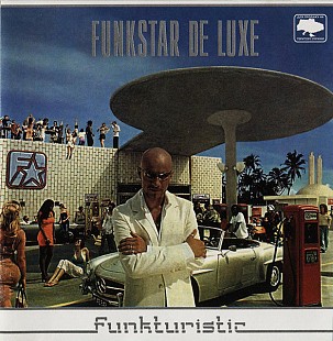 Funkstar De Luxe – Funkturistic ( UA )