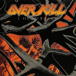 Overkill – I Hear Black +S