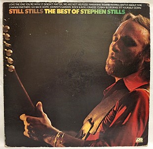 Stephen Stills - Still Stills. The Best Of - 1968-76. (LP). 12. Vinyl. Пластинка. Germany.