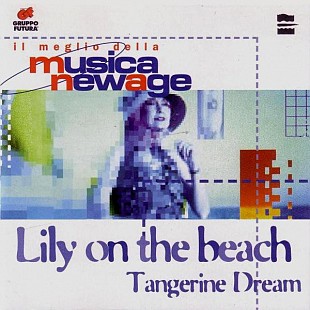 Tangerine Dream – Lily On The Beach ( Italy )