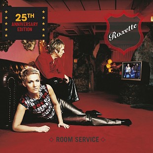 Roxette – Room Service (25th Anniversary Edition)