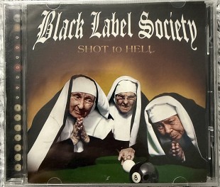 Black Label Society — Shot to Hell (2006) CD, українська ліцензія, NM