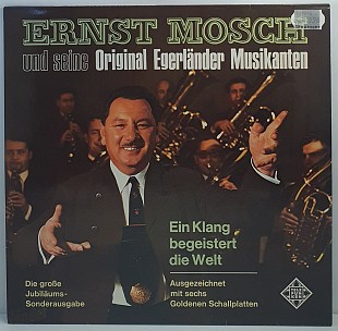 Ernst Mosch Und Seine... – Ein Klang Begeistert Die Welt LP 12" (Прайс 50973)