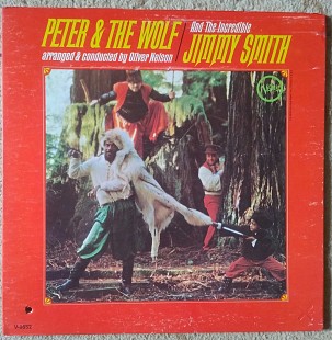 The Incredible Jimmy Smith ‎– Peter And The Wolf