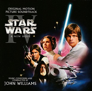 Star Wars Episode IV - A New Hope (Original Motion Picture Soundtrack) John Williams
