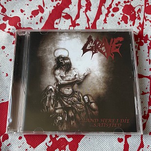 Grave - ...And Here I Die...Satisfied - CD