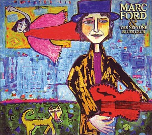 Marc Ford & The Neptune Blues Club