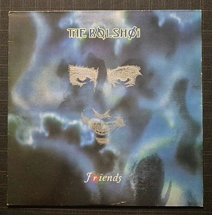 The Bolshoi ‎86 "Friends" UK Vinyl Nm