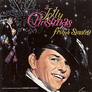 Frank Sinatra – A Jolly Christmas From Frank Sinatra ( USA )