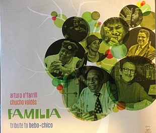 Arturo O'Farrill, Chucho Valdés – Familia ( 2 x CD ) ( USA ) Latin JAZZ Gatefold cardboard sleeve