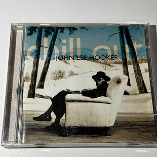 John Lee Hooker — Chill Out (1995) Europe