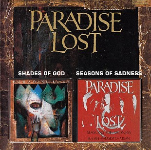 Paradise Lost – Shades Of God 1992 / Seasons Of Sadness 1993