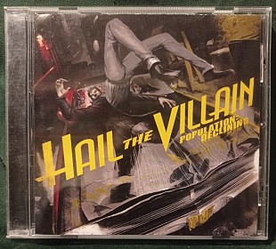 Hail The Villain – Population: Declining 2010