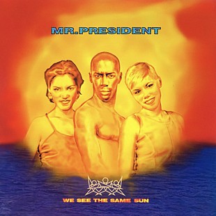 Mr. President - We See The Same Sun - 1996. (LP). 12. Vinyl. Пластинка. Europe. S/S.