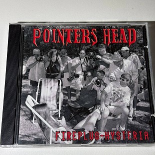 Pointers Head – Fireplus-Hysteria (2005) Germany