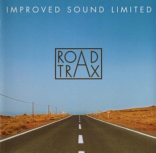 Improved Sound Limited (Germany) – Road Trax (1976-1979/2002)
