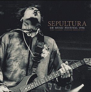 Sepultura - Dr. Music Festival. The Classic Spanish Broadcast - 1996. (2LP). Vinyl. Пластинки. Eu