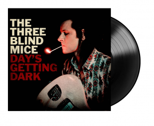 Three Blind Mice - Day's Getting Dark