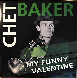 CHET BAKER «My Funny Valentine» RE-2023 180g ℗1994