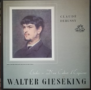 DEBUSSY/WALTER GIESEKING «Études - D'un Cahier D'Esquisses» ℗1955