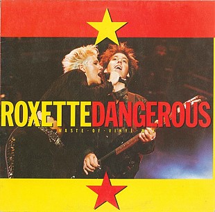 ROXETTE 12" «Dangerous (Waste • Of • Vinyl • Mix)/Surrender» ℗1989