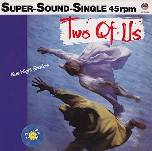 TWO OF US 12" «Blue Night Shadow» BLUE TRANSPARENT VINYL ℗1985