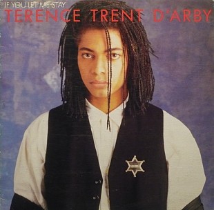 TERENCE TRENT D'ARBY 12" «If You Let Me Stay» ℗1987