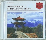 JOHAN GIELEN In Trance We Trust 012 •Новий Диск• запечатаний / NL