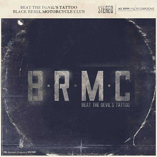 Black Rebel Motorcycle Club - Beat The Devils Tattoo